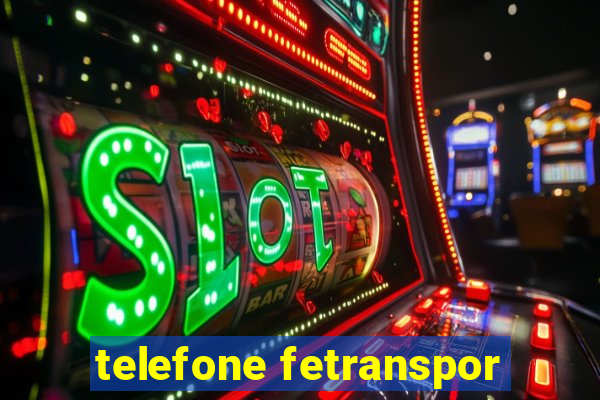 telefone fetranspor